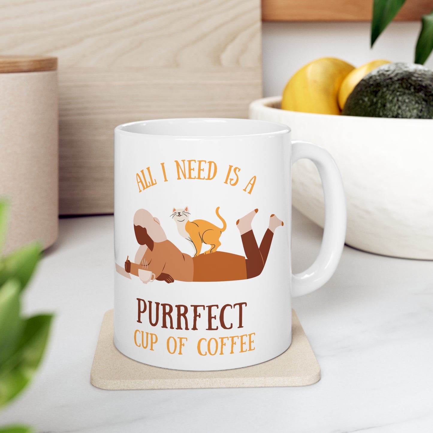 All i need is a purrfect Coffee Cute Coffee Mug 11oz