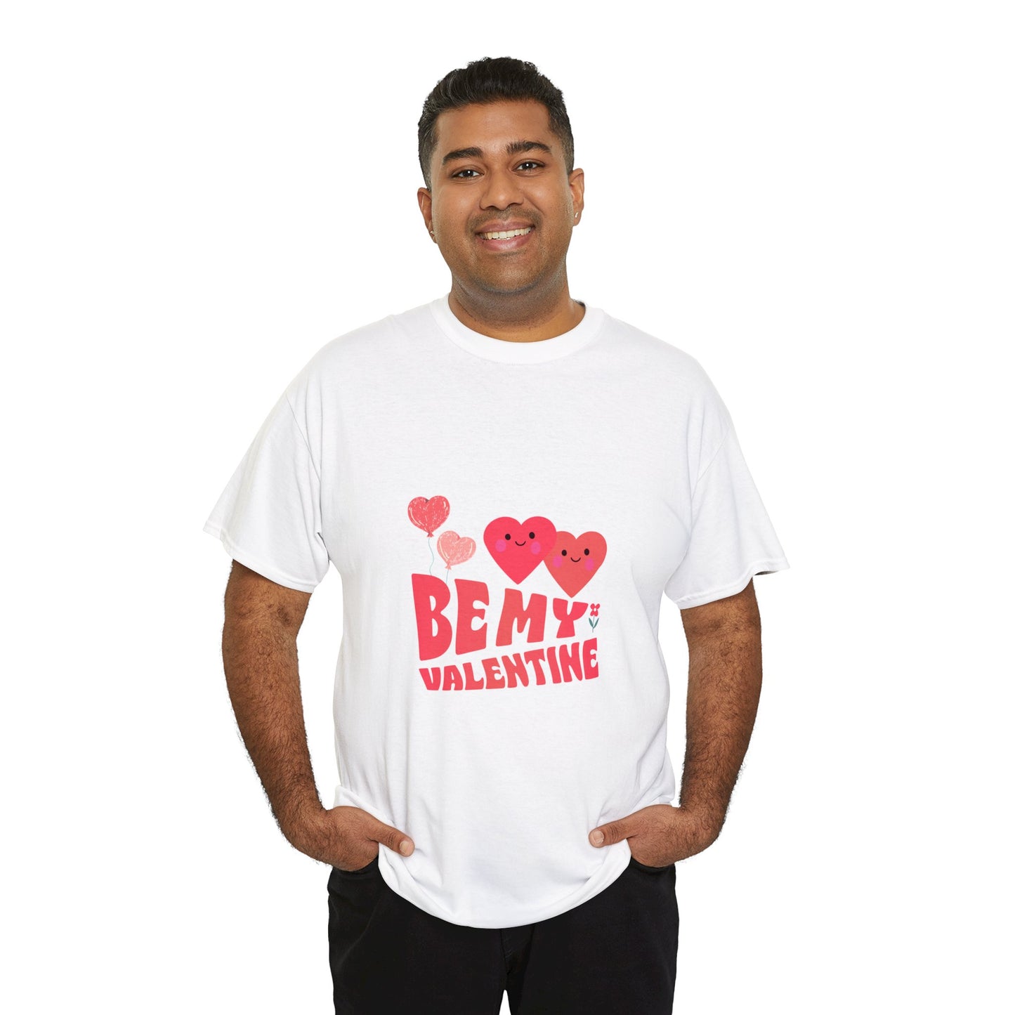 Be my valentine Heavy Cotton Tee for men and women