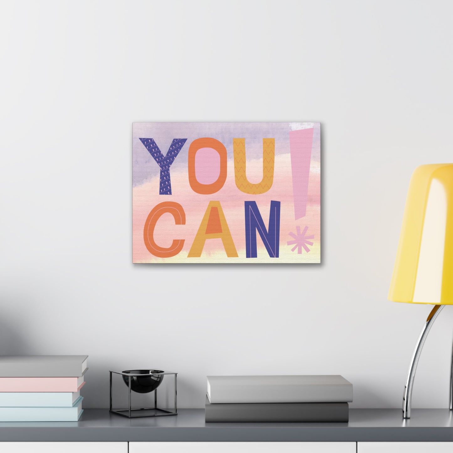 Motivational You can! Canvas Gallery Wraps