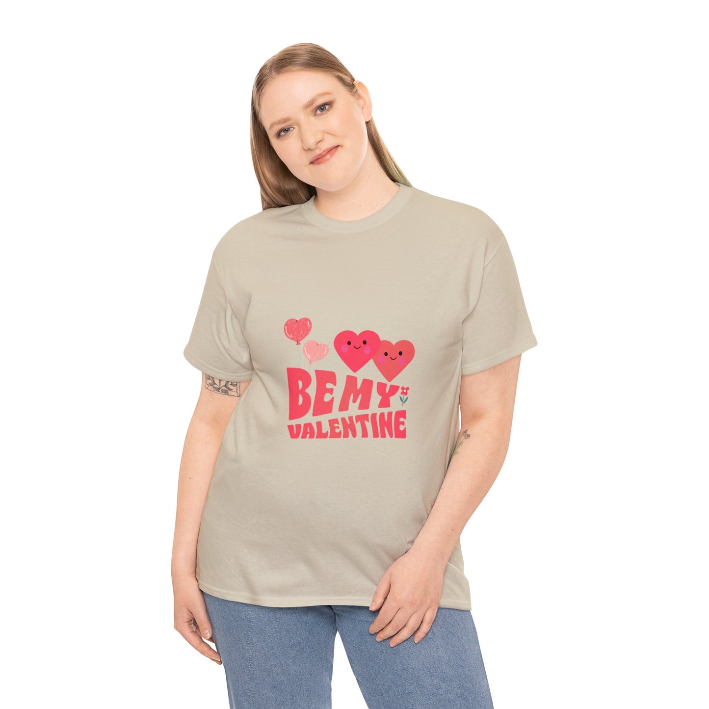 Be my valentine Heavy Cotton Tee for men and women