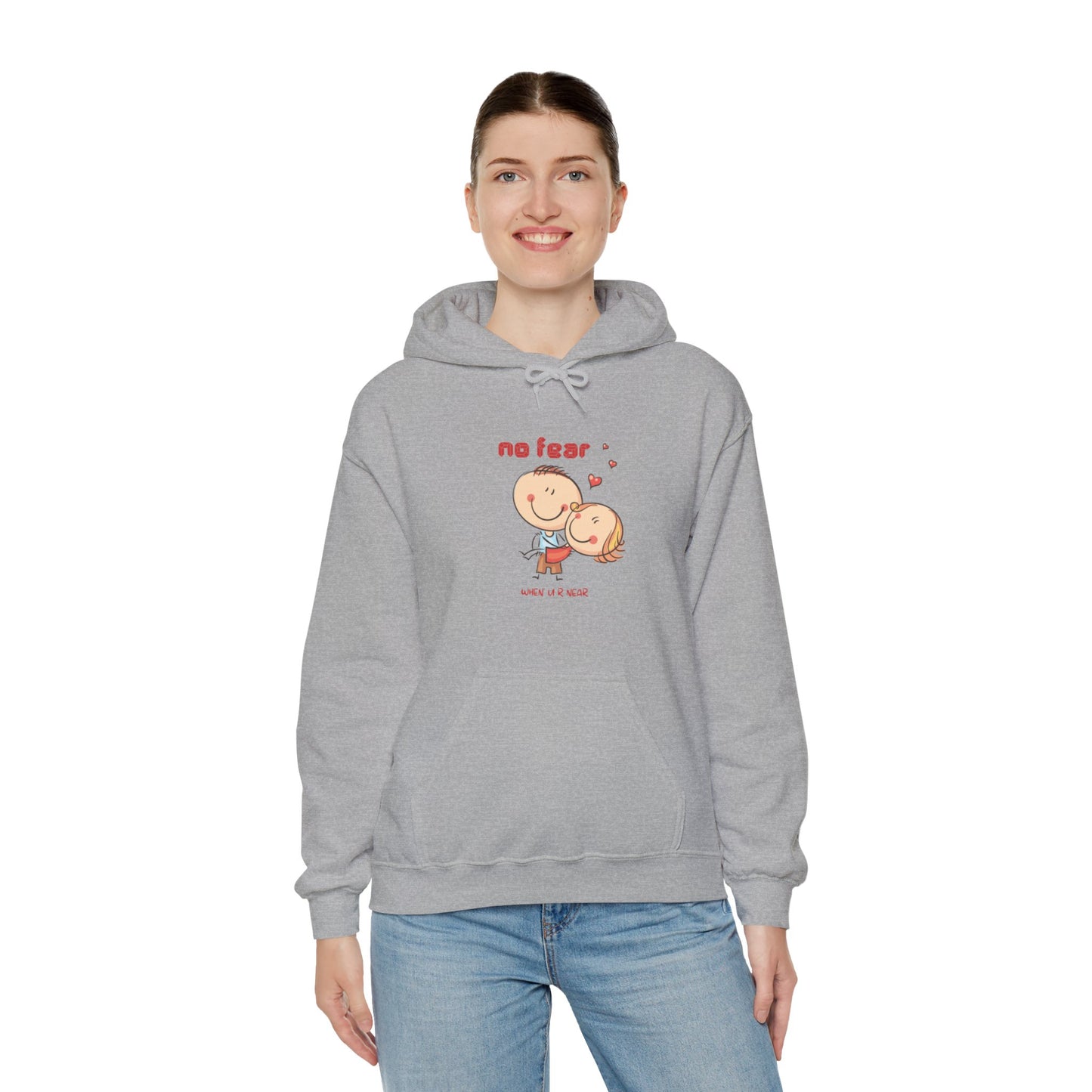 No fear when you are near cute valentine Heavy Hooded Sweatshirt for men and women