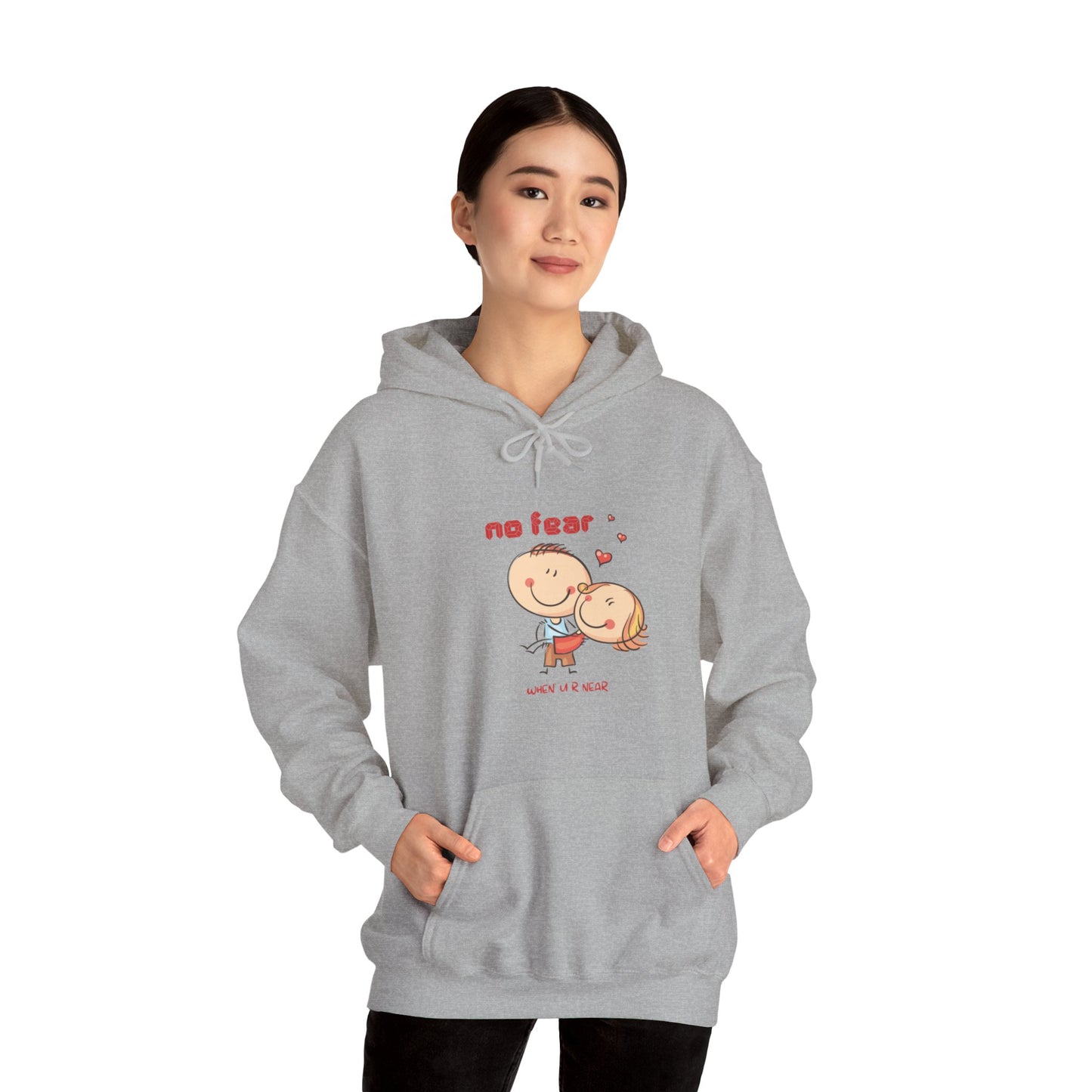 No fear when you are near cute valentine Heavy Hooded Sweatshirt for men and women