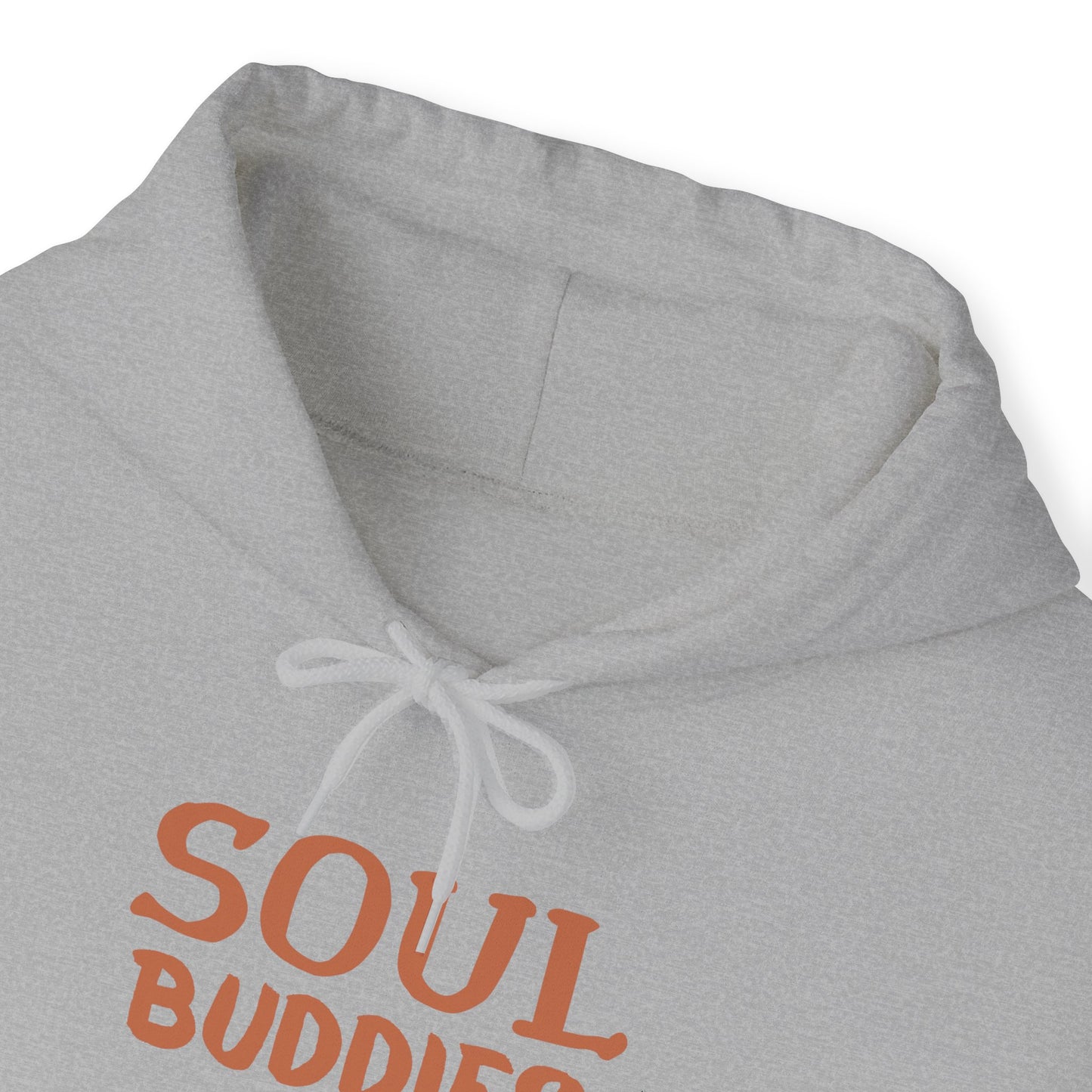 Cool buddies, Soul buddies for life Hooded Sweatshirt for men and women