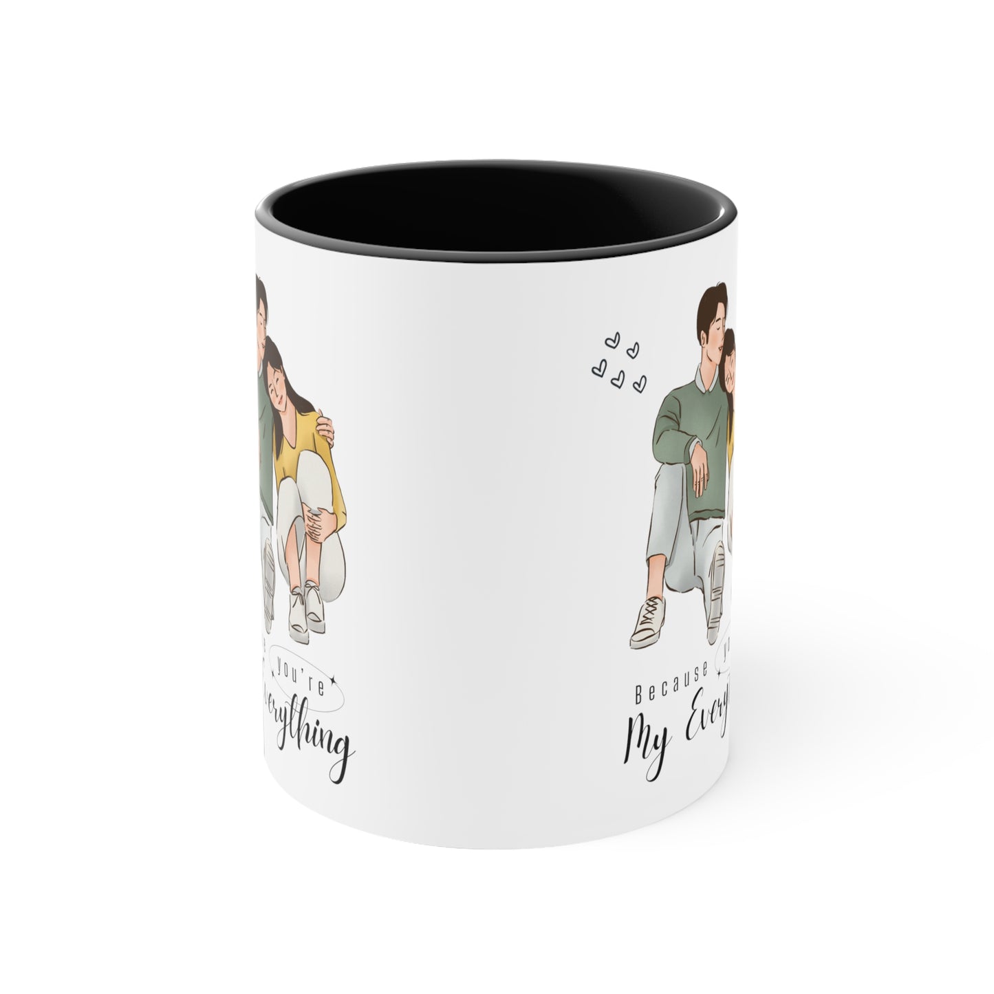 Valentine's day special because you're my everything Coffee Mug, 11oz