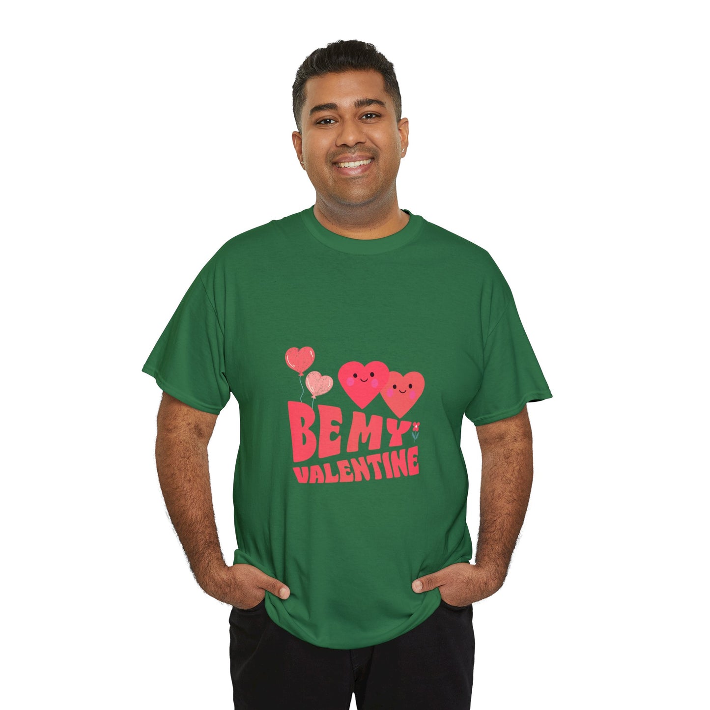 Be my valentine Heavy Cotton Tee for men and women