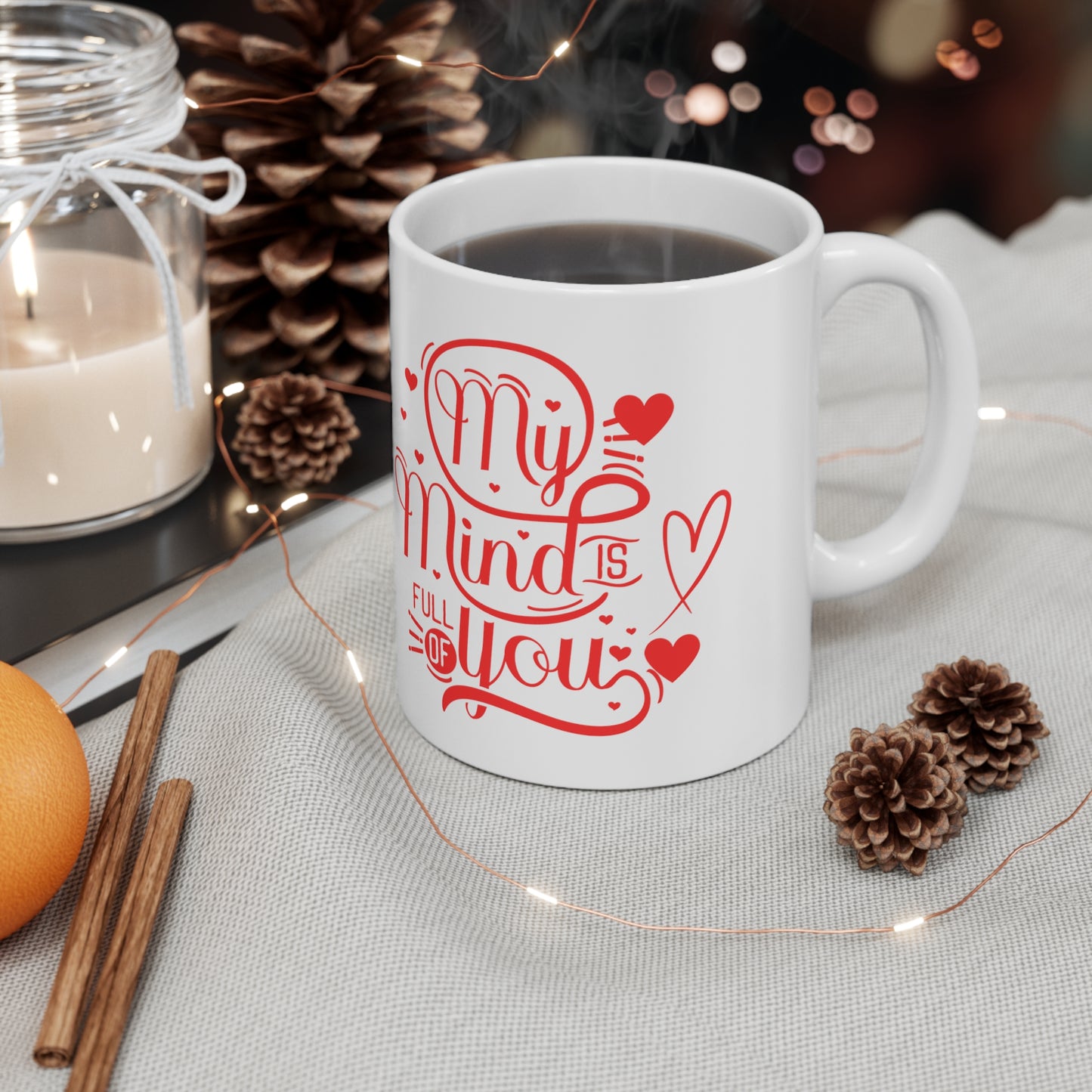 My mind is full of you Valentine's special coffee Mug