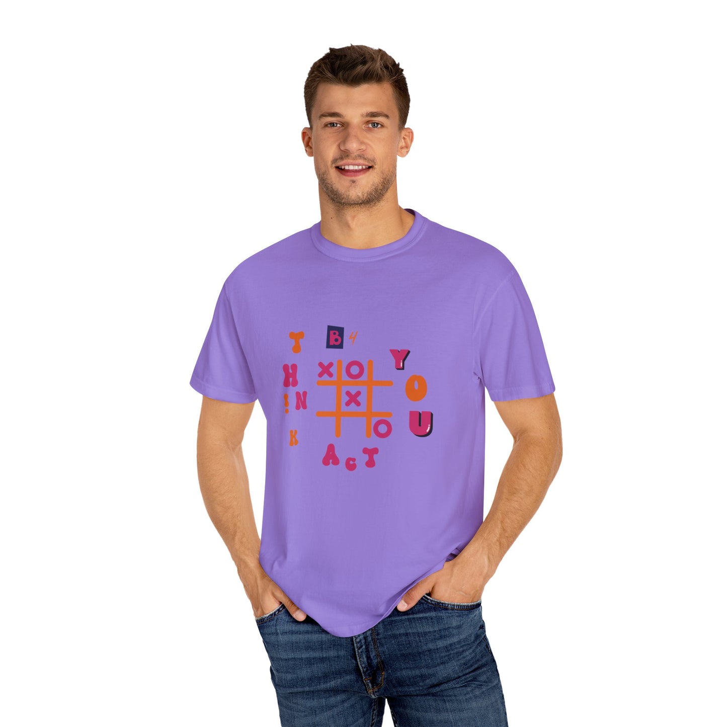 Playful and Colourful think before you act T-shirt for men and women