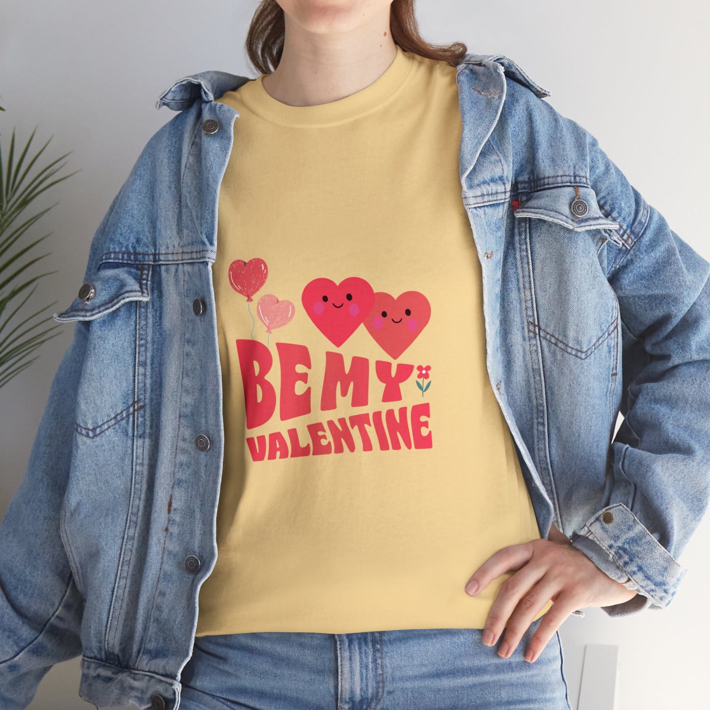 Be my valentine Heavy Cotton Tee for men and women