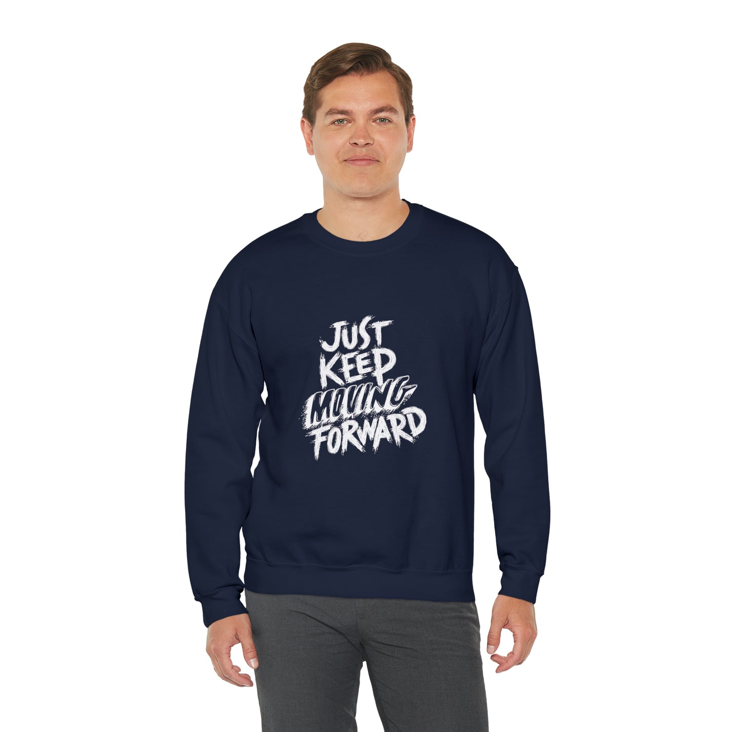 JUST KEEP MOVING FORWARD beautiful  Heavy Blend™ Crewneck Sweatshirt for Men and Women