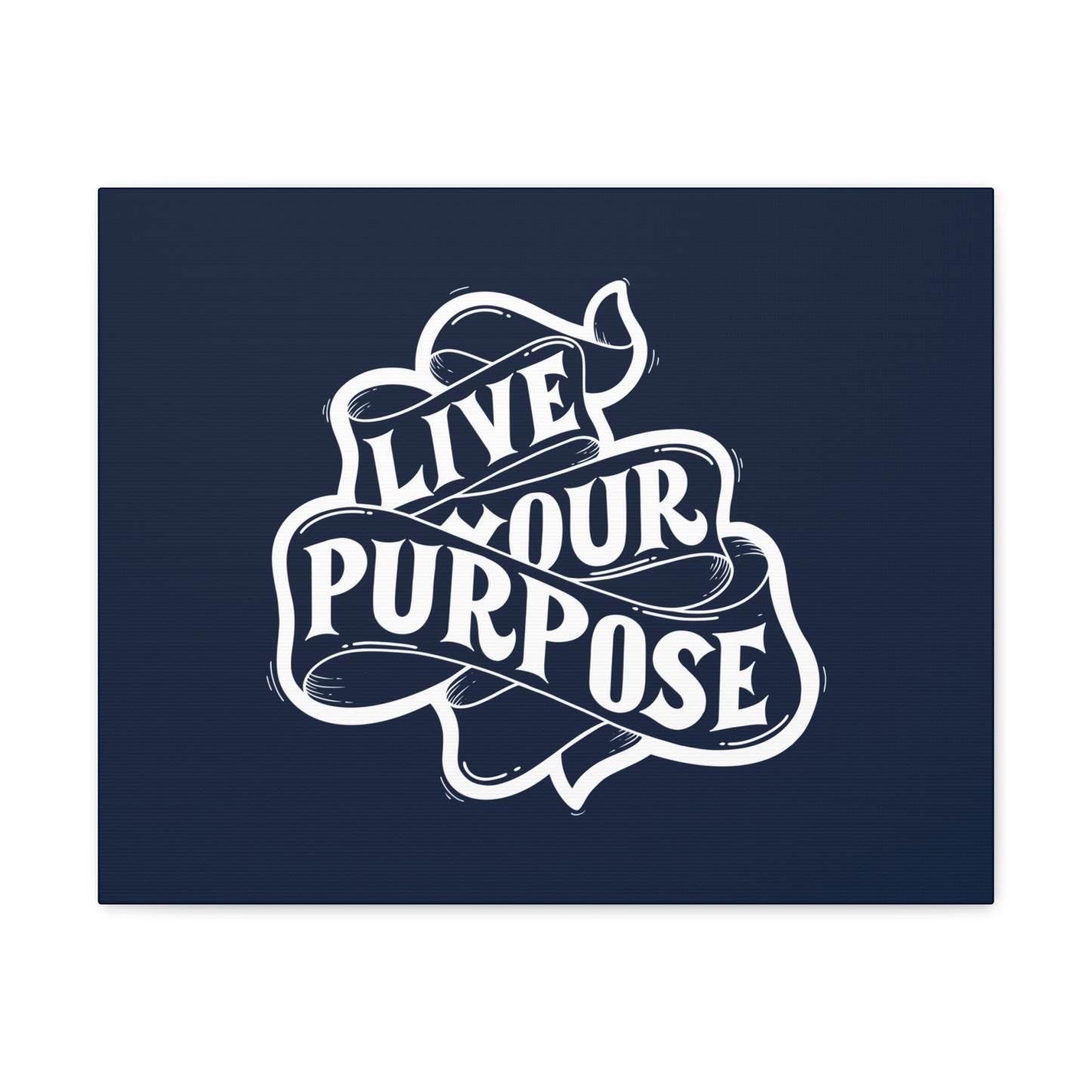 Live Your purpose motivational Canvas Gallery Wraps