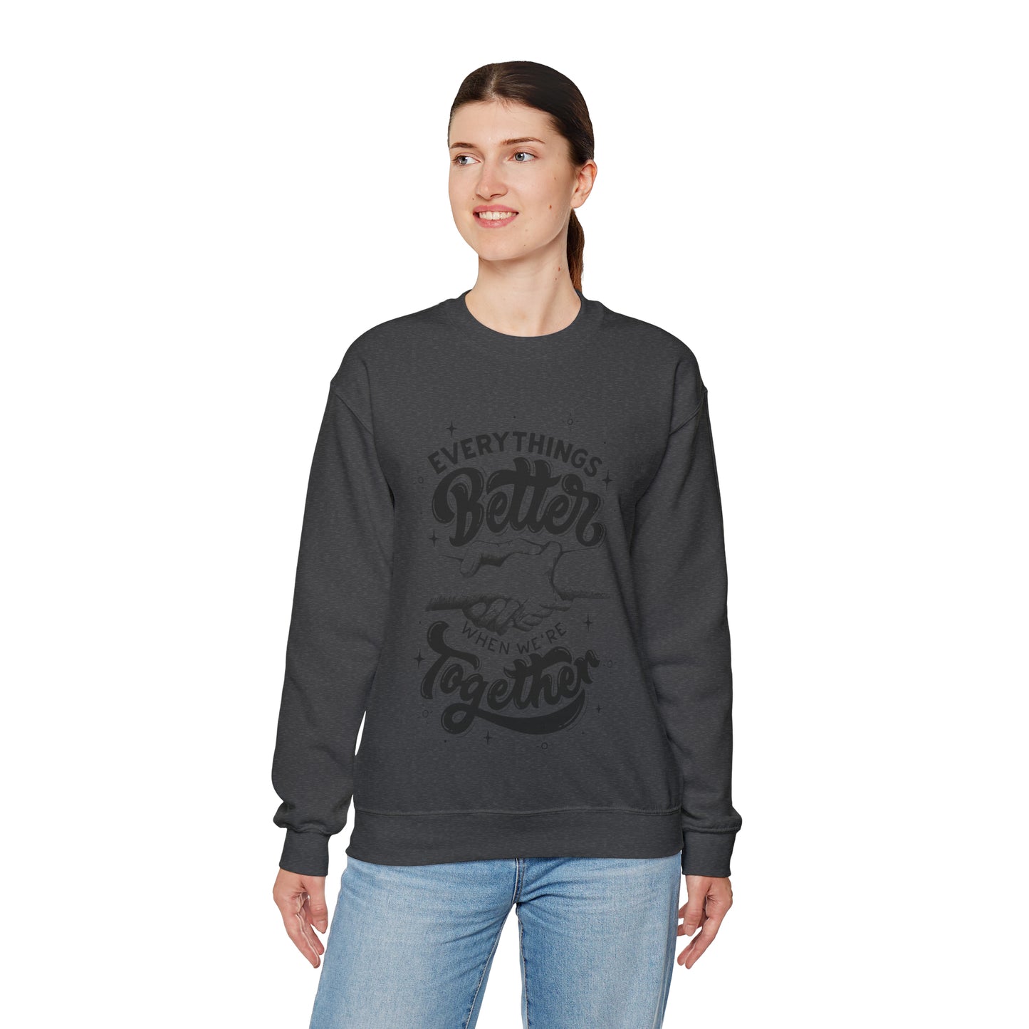 Everything is better together Heavy Blend™ Crewneck Sweatshirt