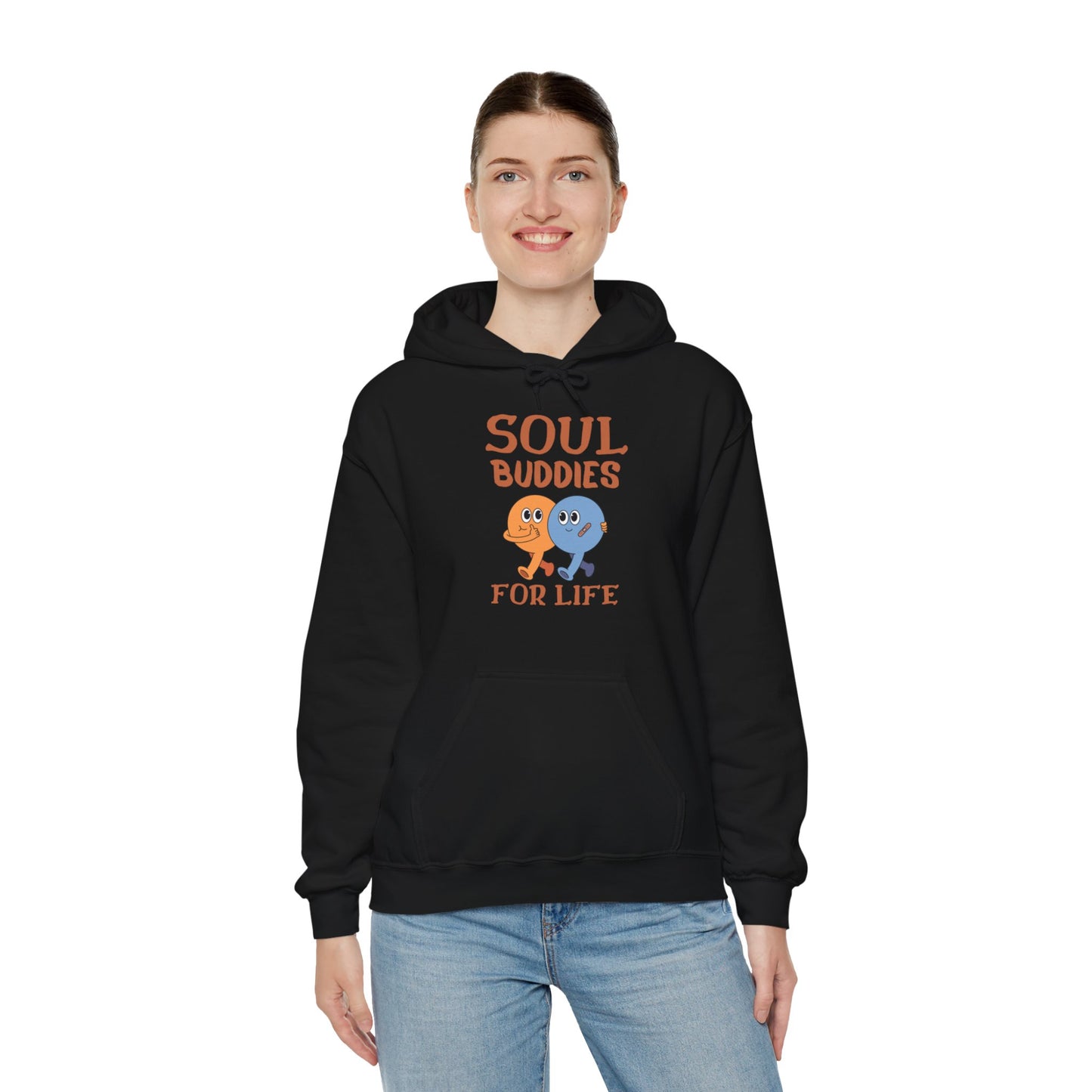 Cool buddies, Soul buddies for life Hooded Sweatshirt for men and women