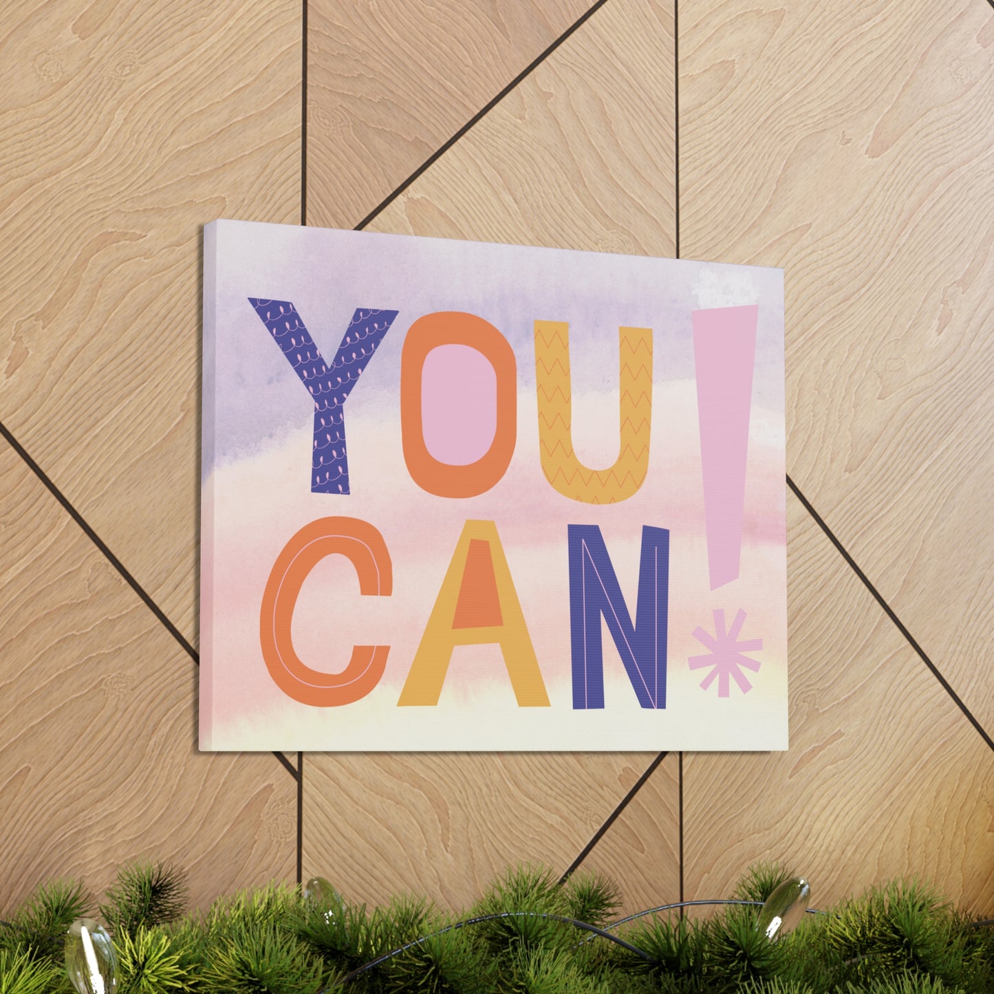 Motivational You can! Canvas Gallery Wraps