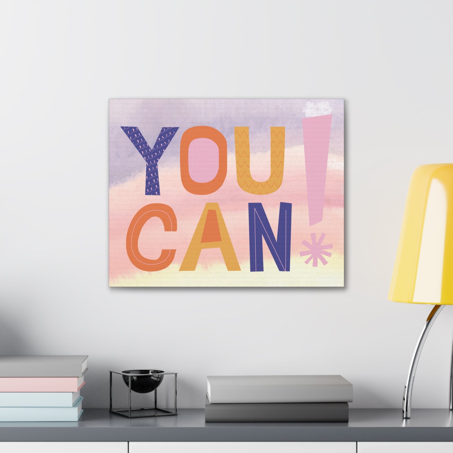 Motivational You can! Canvas Gallery Wraps