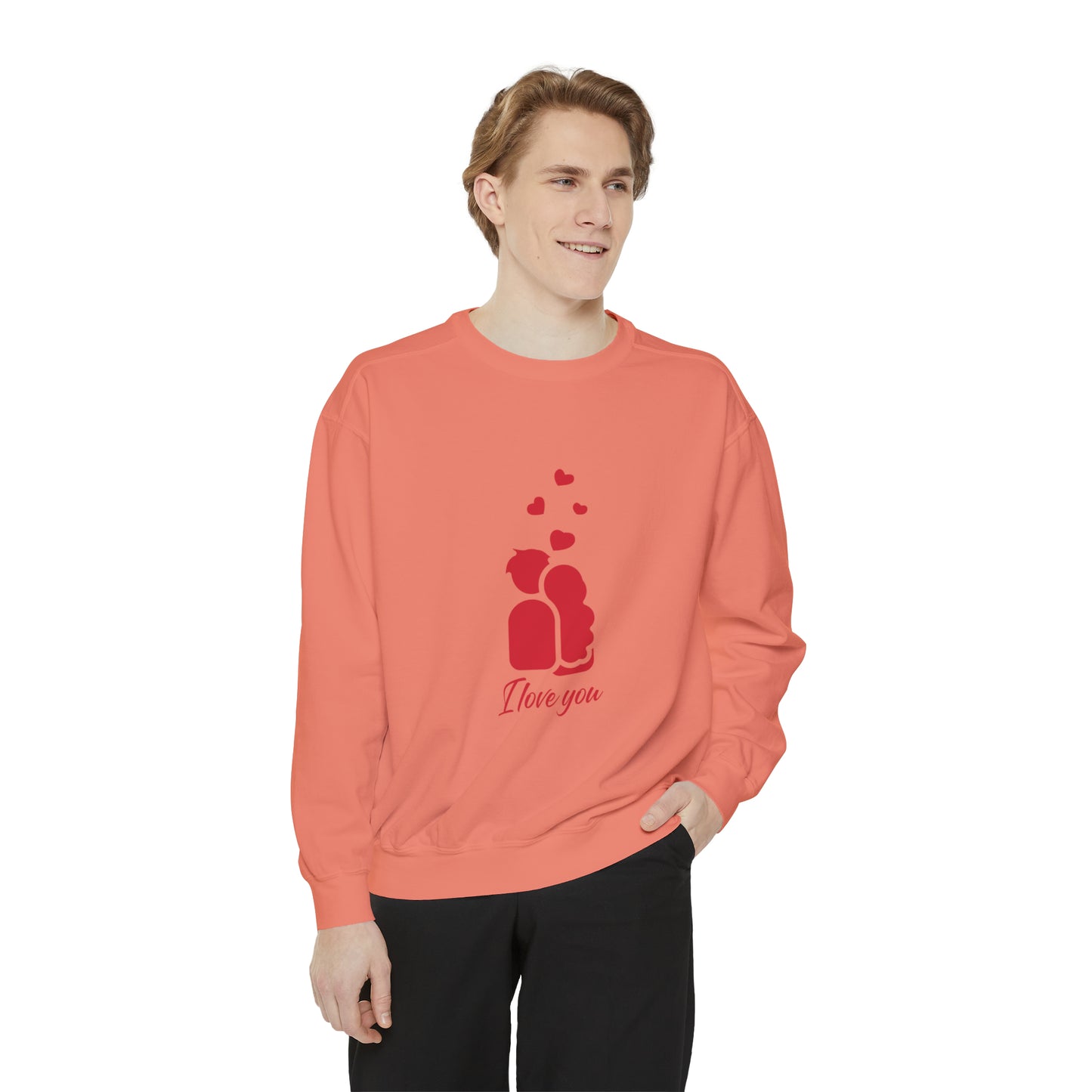 I love you Sweatshirt for men and women