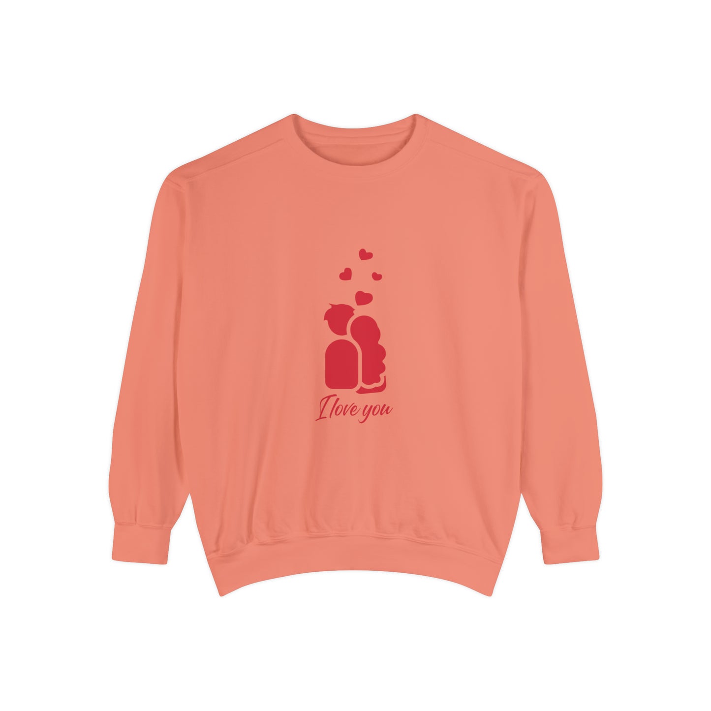 I love you Sweatshirt for men and women