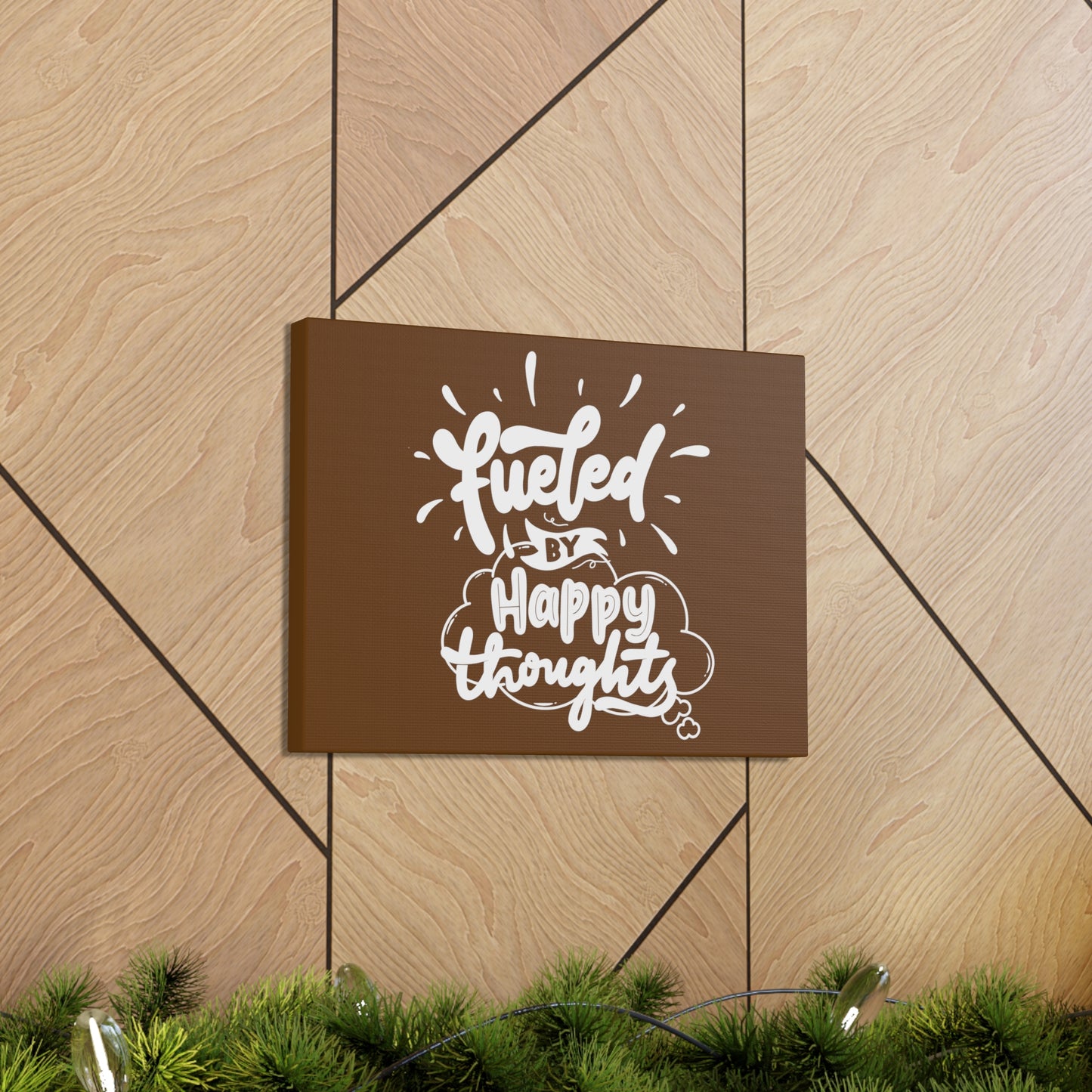 Fueled with happy thoughts motivational Canvas Gallery Wraps