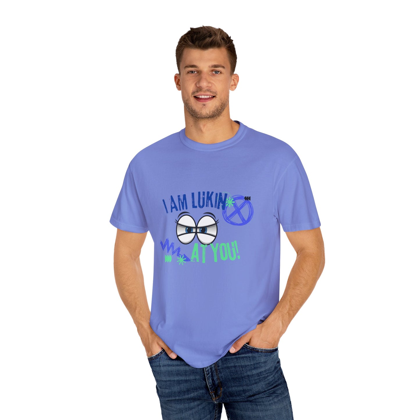 Cool and funny i am looking at you T-shirt for men and women