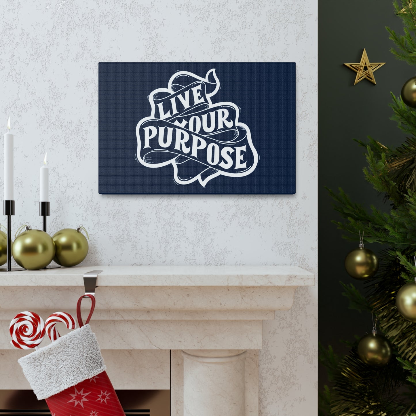 Live Your purpose motivational Canvas Gallery Wraps