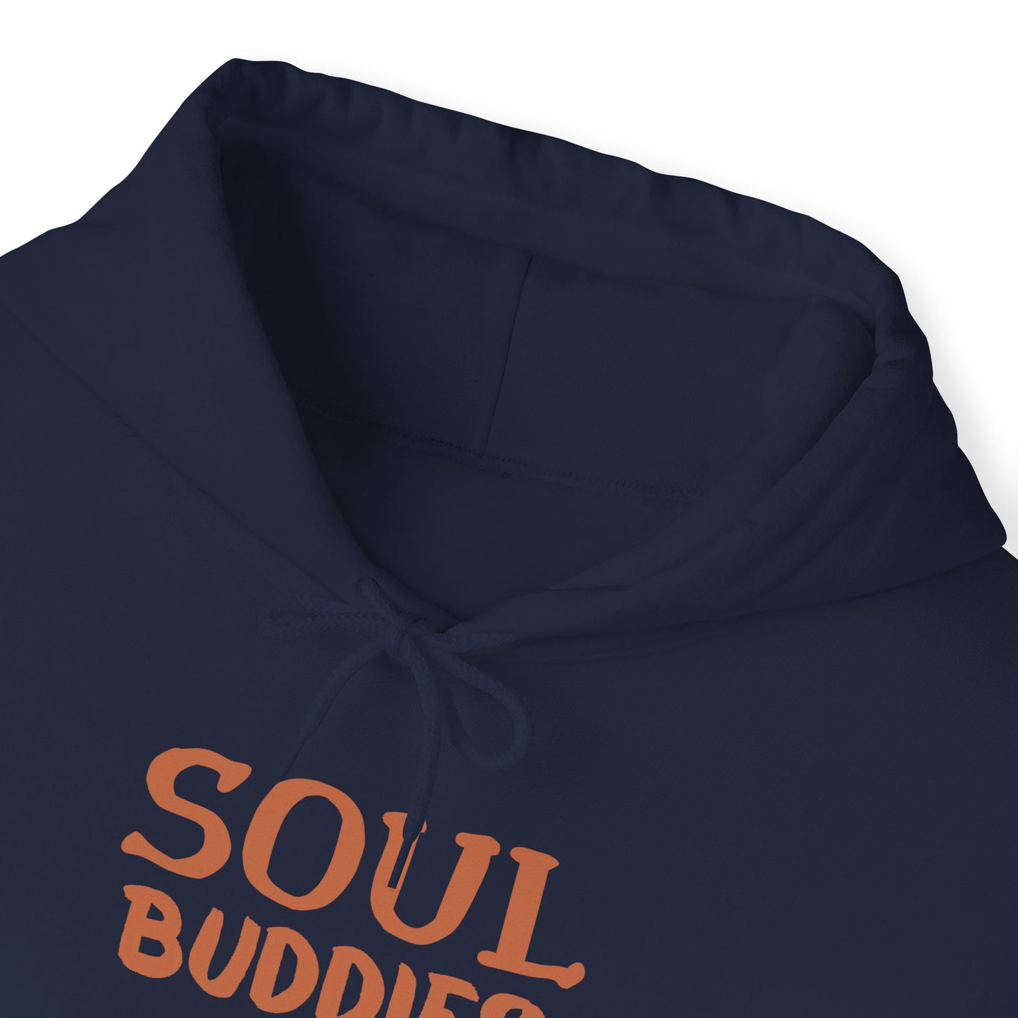 Cool buddies, Soul buddies for life Hooded Sweatshirt for men and women