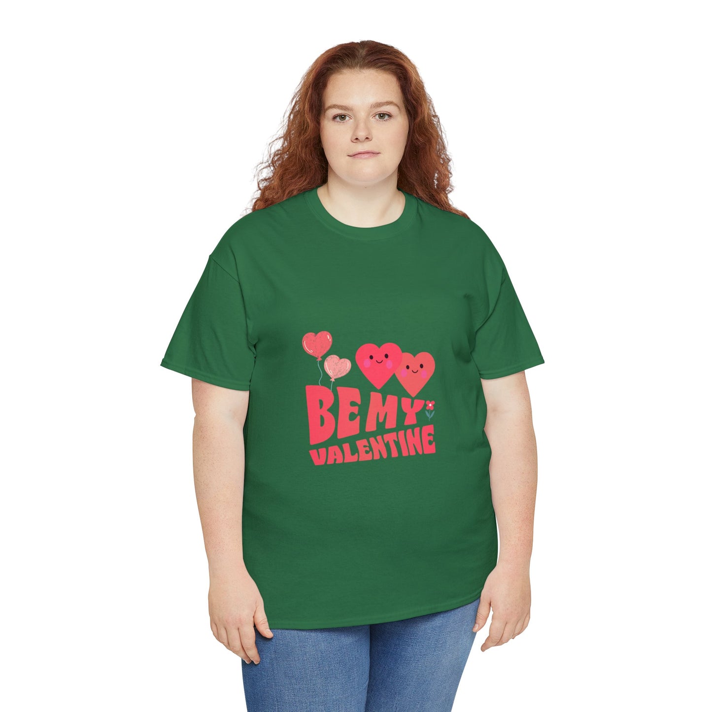 Be my valentine Heavy Cotton Tee for men and women